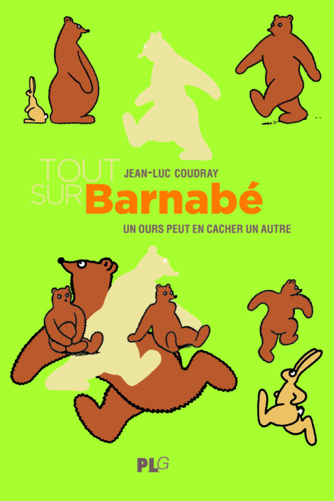 Tout sur Barnabé, un ours peut en cacher un autre
