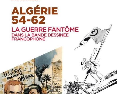 Algérie La guerre fantôme dans la bande dessinée francophone
