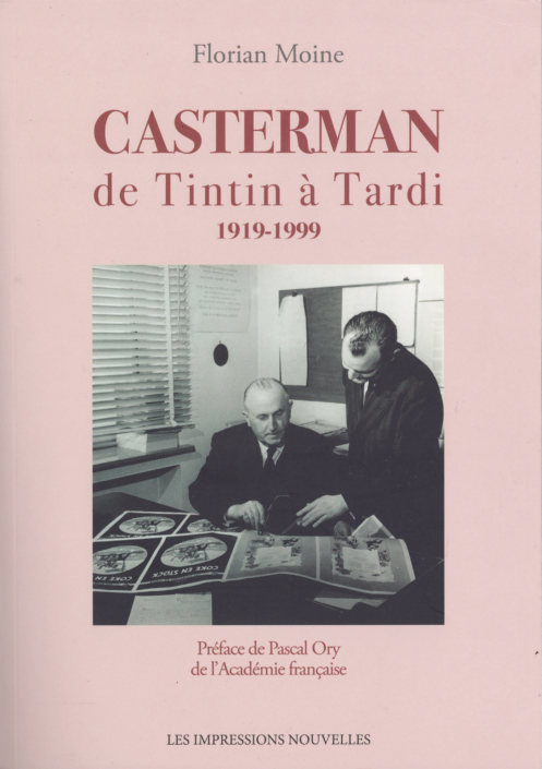 Casterman de Tintin à Tardi (1919-1999)