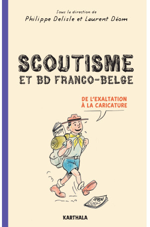 Scoutisme et BD franco-belge. De l'exaltation à la caricature